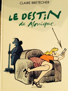 Album "Le destin de Monique" de Claire Brétecher