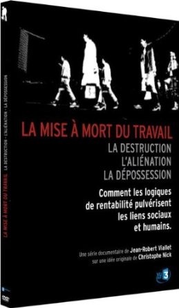 DVD La mise à mort du travail