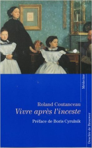 Vivre après l'inceste -  Roland COUTANCEAU - Desclée de Brouwer