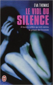 Le viol du silence - Eva Thomas - Collection J'ai lu